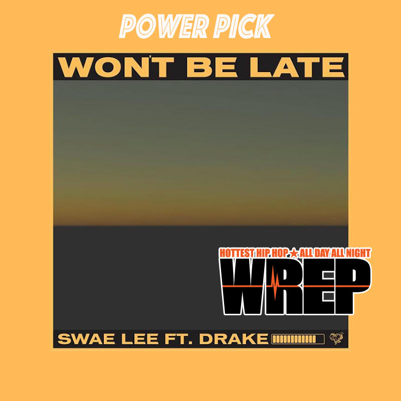 Won't Be Late (feat. Drake)