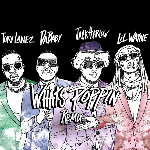 WHATS POPPIN Remix (feat. DaBaby, Tory Lanez & Lil Wayne)