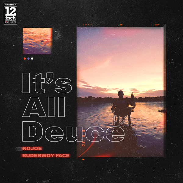 It's all deuce (feat. Rudebwoy Face)
